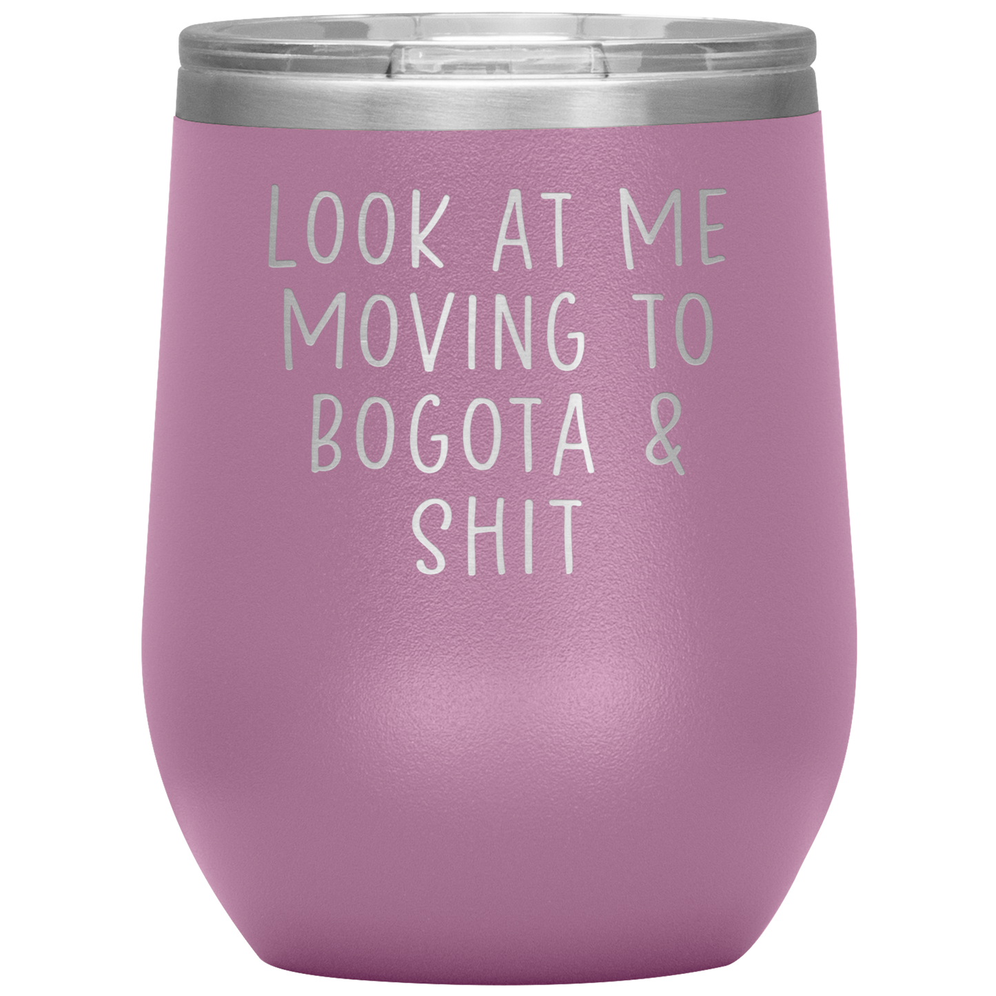 Moving to Bogota Colombia Wine Tumbler, Funny Moving Away Gifts, Housewarming Travel Wine Cup, Birthday Gifts for Men and Women