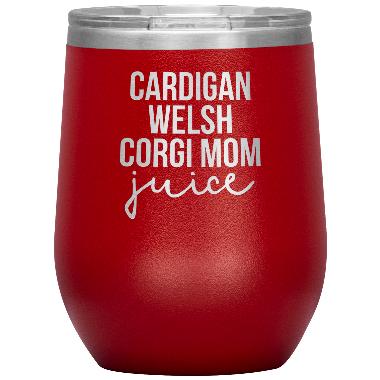 Cardigan Welsh Corgi Mom Wine Tumbler, Cardigan Welsh Corgi Mom Gifts, Travel Wine Cup, Birthday Gifts for Men and Women