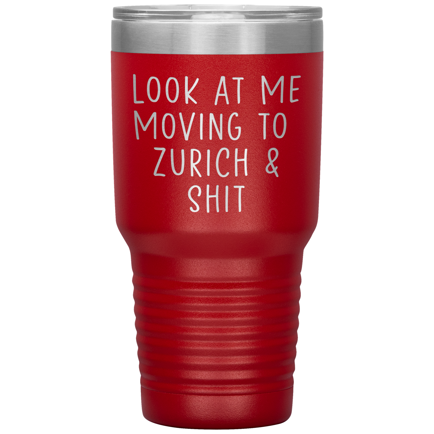 Moving to Zurich Switzerland Tumbler, Funny Travel Coffee Mug, Birthday Gifts for Men and Women