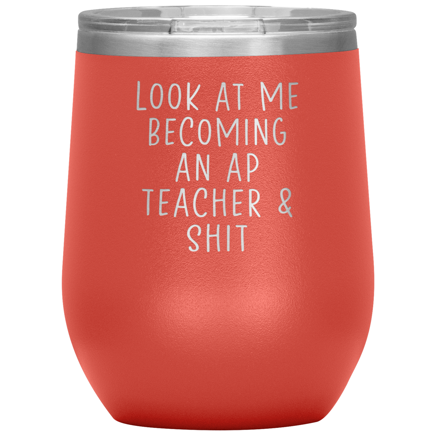 AP Teacher Wine Tumbler, Gifts, Travel Wine Cup, Birthday Gifts for Men and Women