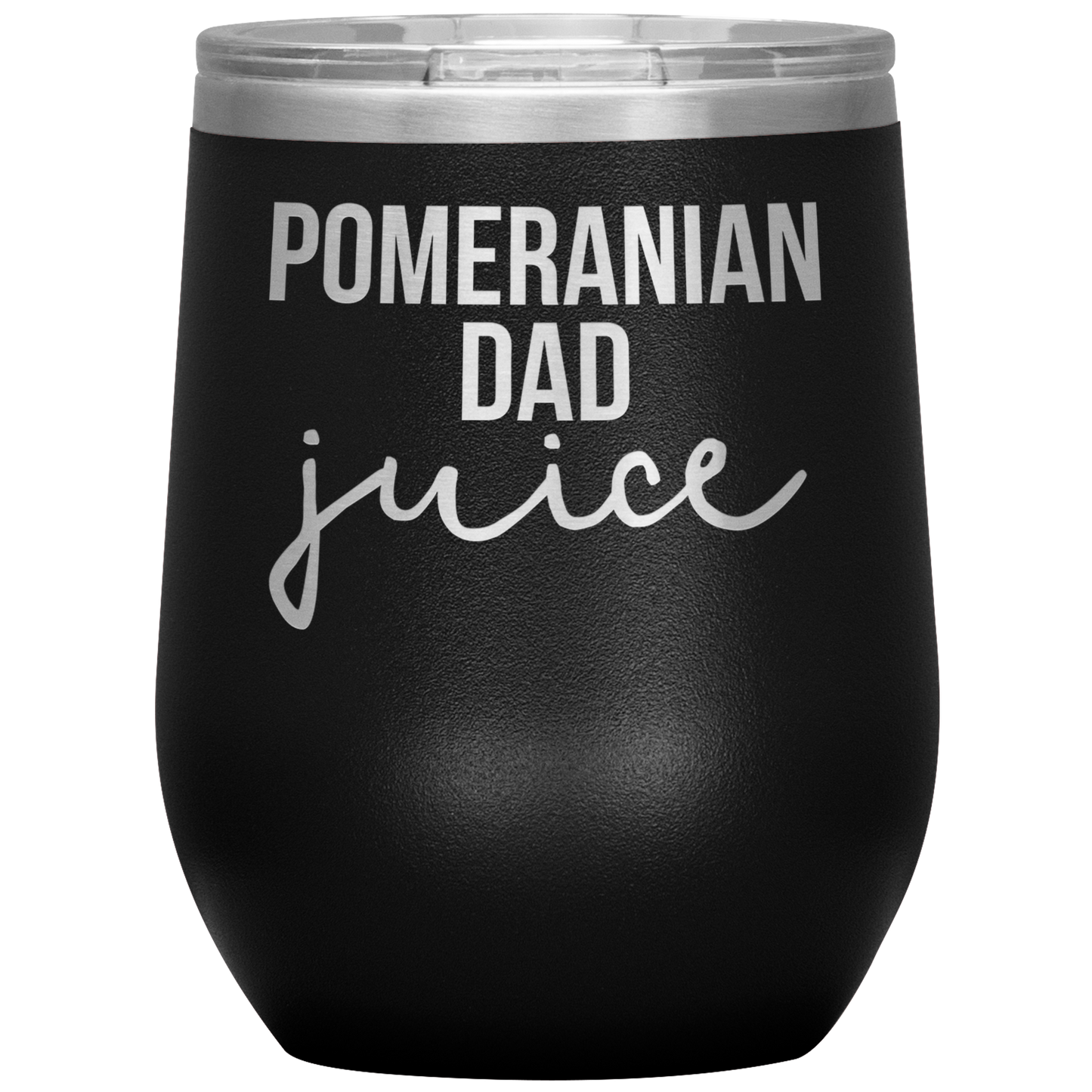 Pomeranian Dad Wine Tumbler, Pomeranian Dad Gifts, Travel Wine Cup, Birthday Gifts for Men and Women