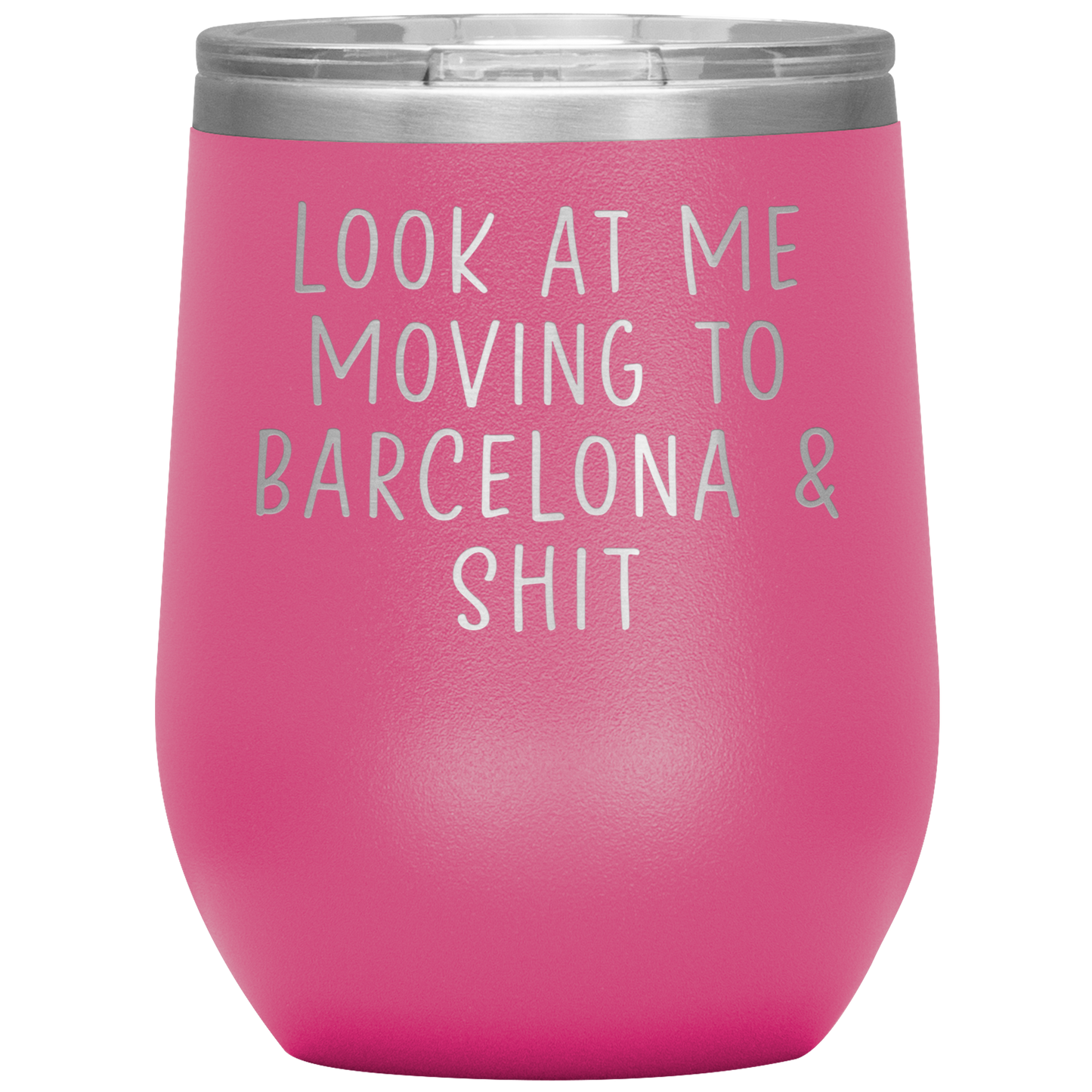 Moving to Barcelona Spain Wine Tumbler, Funny Moving Away Gifts, Housewarming Travel Wine Cup, Birthday Gifts for Men and Women