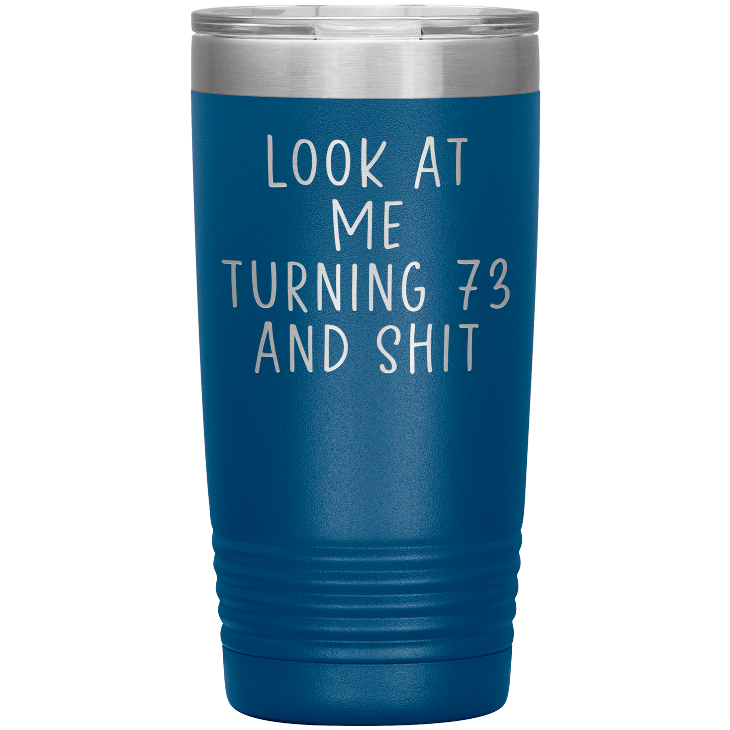 73rd Birthday Tumbler, 73rd Birthday Gifts, Travel Coffee Mug, Birthday Gifts for Men and Women