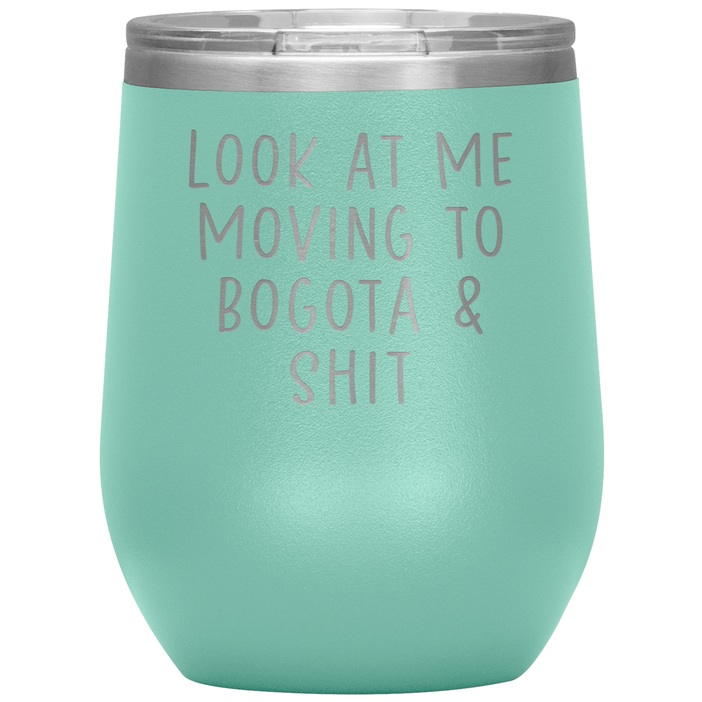 Moving to Bogota Colombia Wine Tumbler, Funny Moving Away Gifts, Housewarming Travel Wine Cup, Birthday Gifts for Men and Women