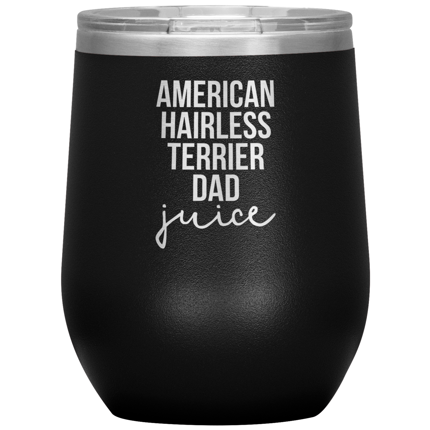 American Hairless Terrier Dad Wine Tumbler, Funny Travel Wine Cup, Birthday Gifts for Men and Women