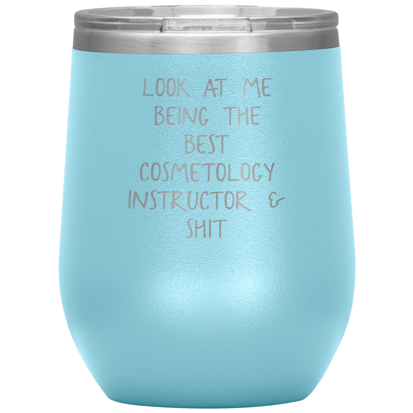 Cosmetology Instructor Wine Tumbler, Funny Cosmetologist Instructor Gifts, Travel Wine Cup, Birthday Gifts for Men and Women