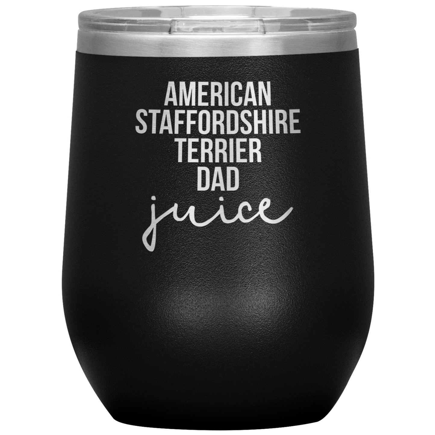 American Staffordshire Terrier Dad Wine Tumbler, Funny Travel Wine Cup, Birthday Gifts for Men and Women