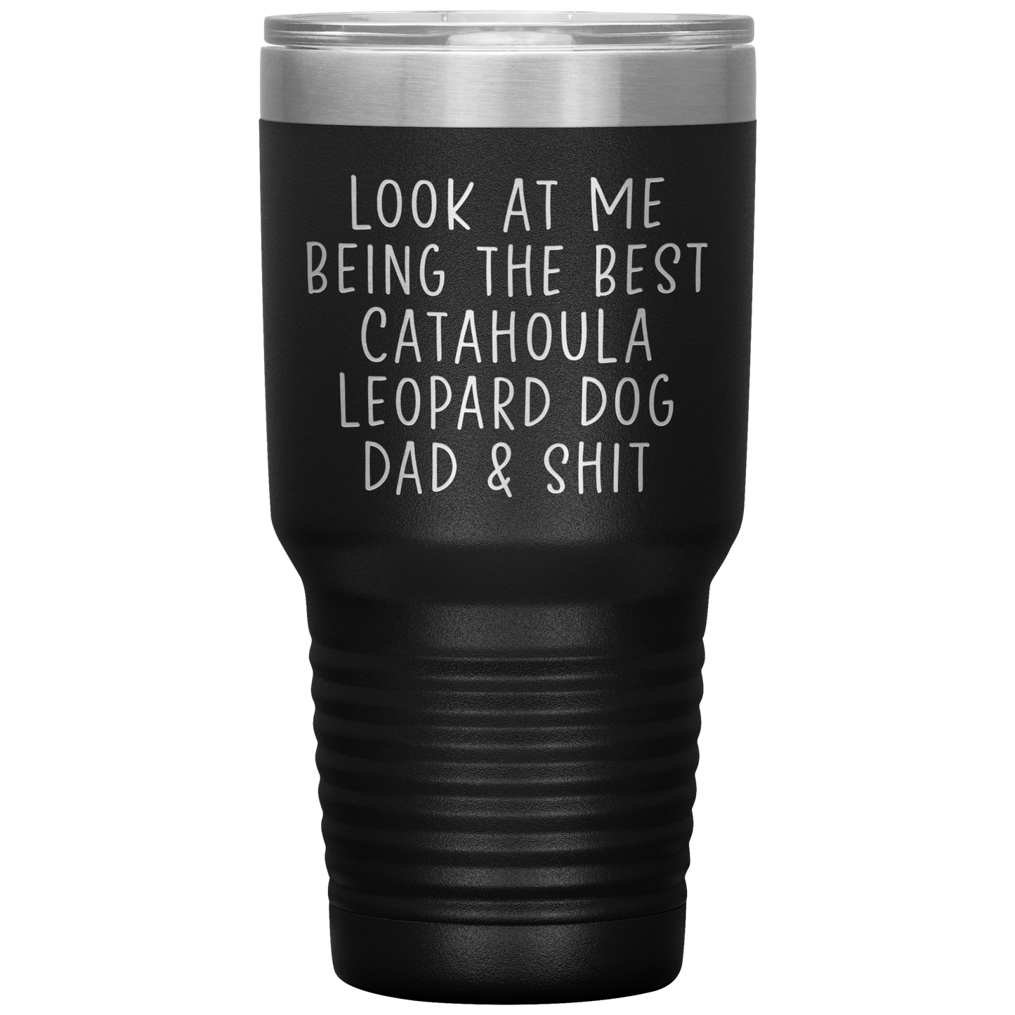 Catahoula Leopard Dog Dad Tumbler, Funny Travel Coffee Mug, Birthday Gifts for Men and Women