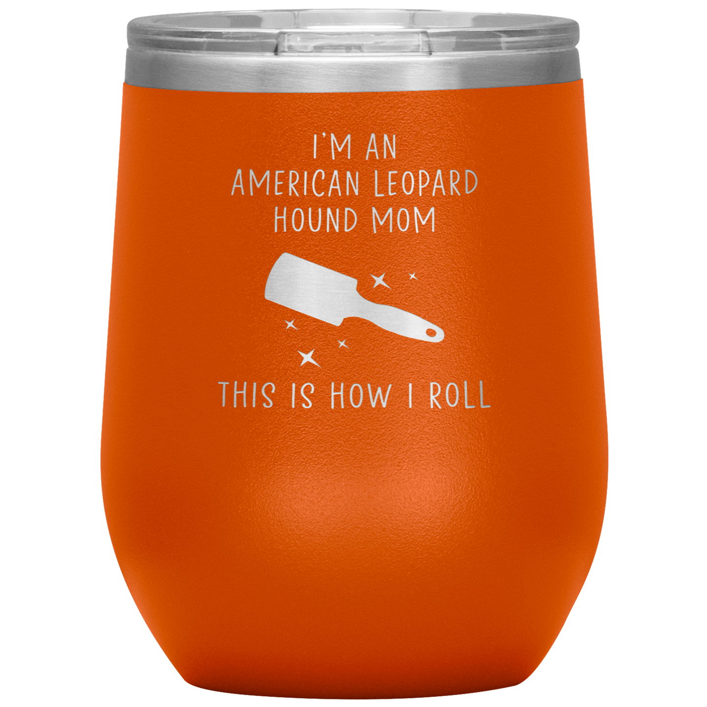 American Leopard Hound Mom Wine Tumbler, Funny Travel Wine Cup, Birthday Gifts for Men and Women