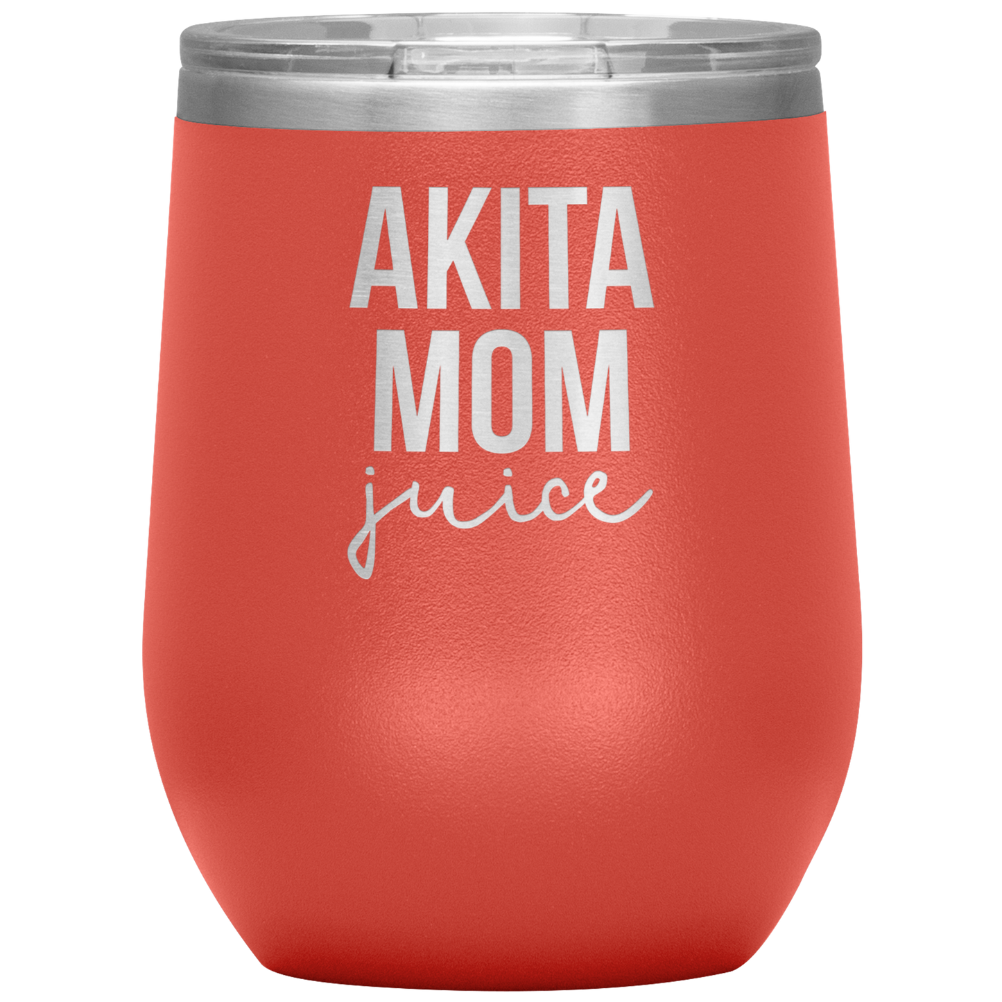 Akita Mom Wine Tumbler, Funny Travel Wine Cup, Birthday Gifts for Men and Women