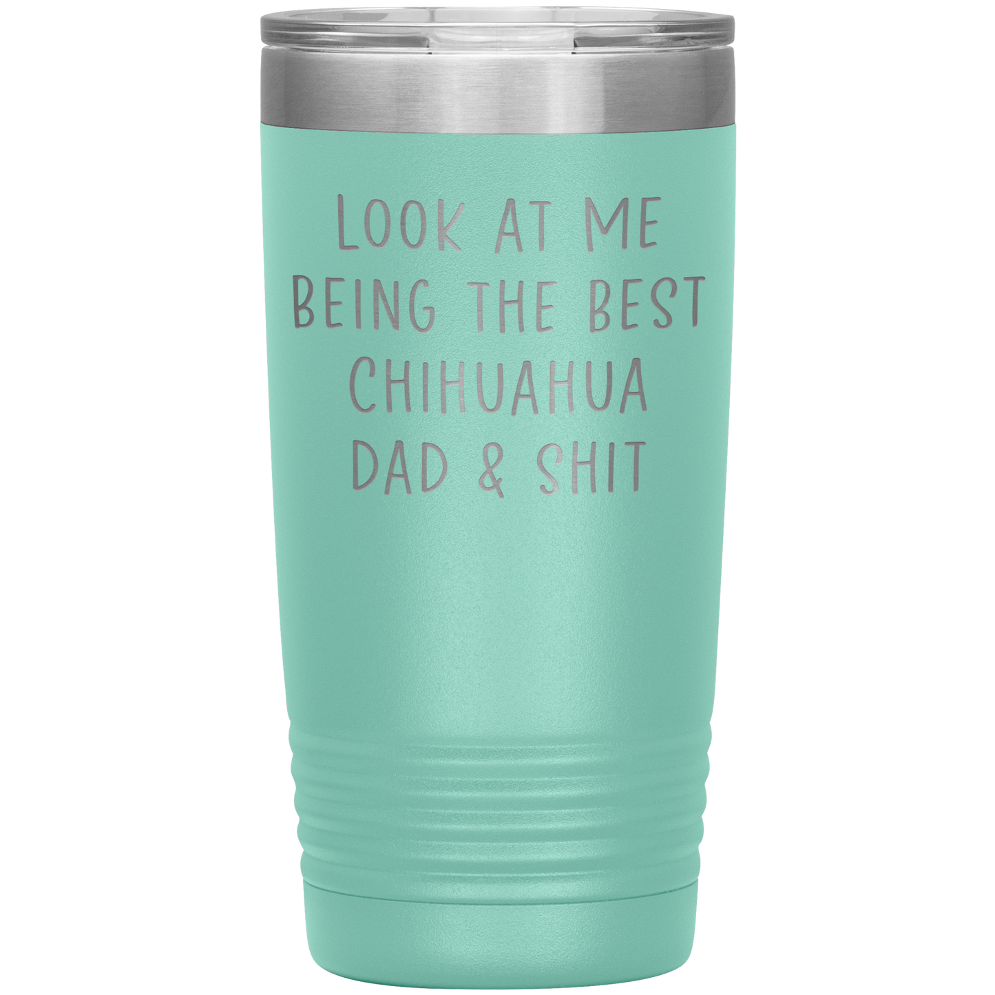 Chihuahua Dad Tumbler, Funny Travel Coffee Mug, Birthday Gifts for Men and Women