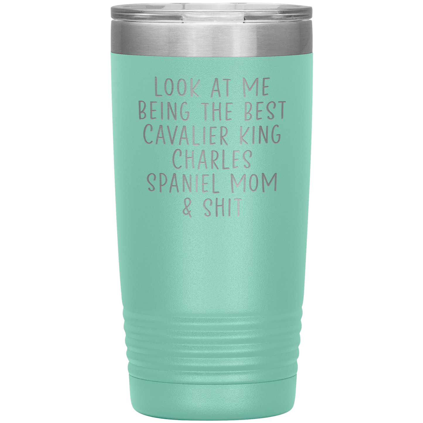 Cavalier King Charles Spaniel Mom Tumbler, Funny Travel Coffee Mug, Birthday Gifts for Men and Women