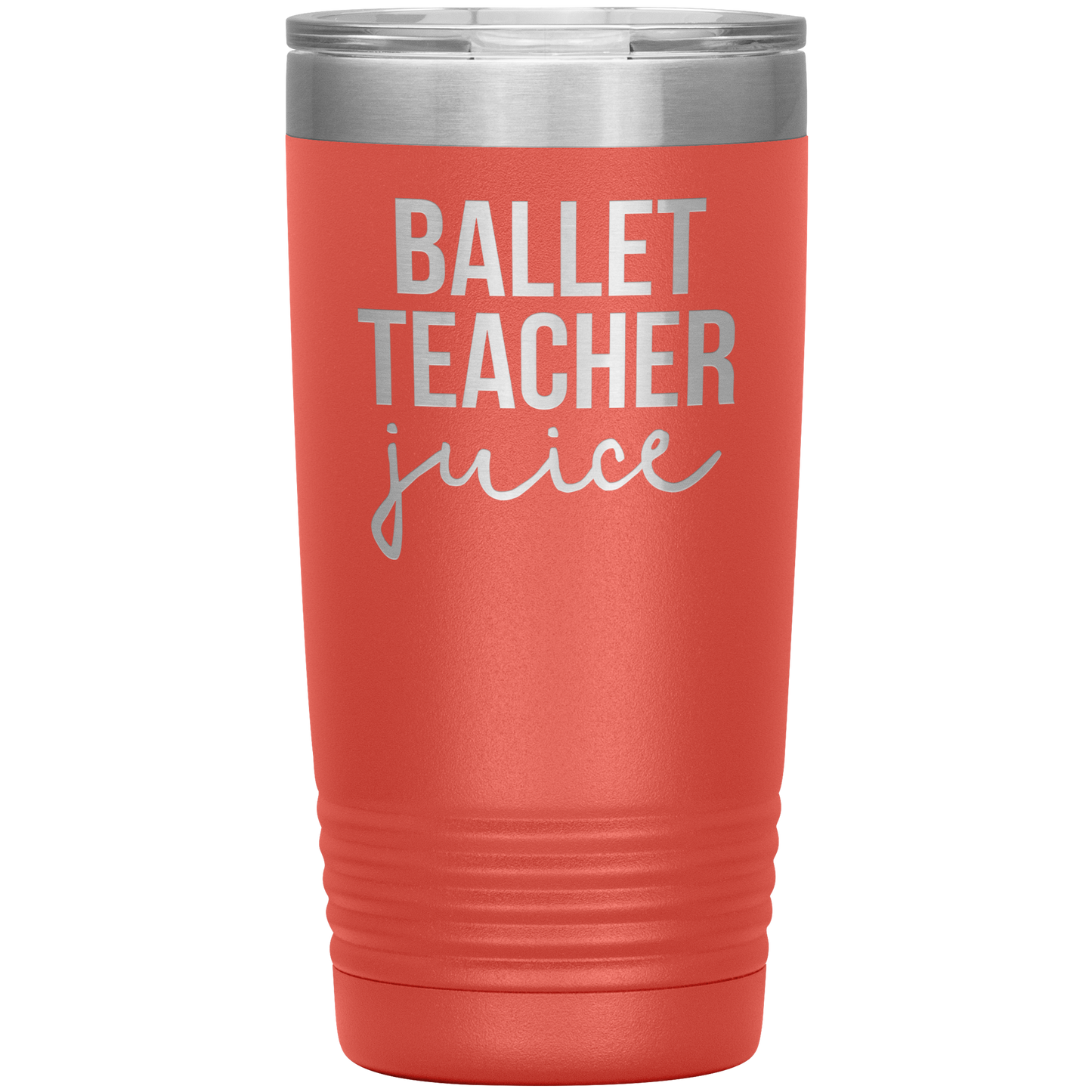 Ballet Teacher Tumbler, Ballet Teacher Gifts, Travel Coffee Mug, Birthday Gifts for Men and Women