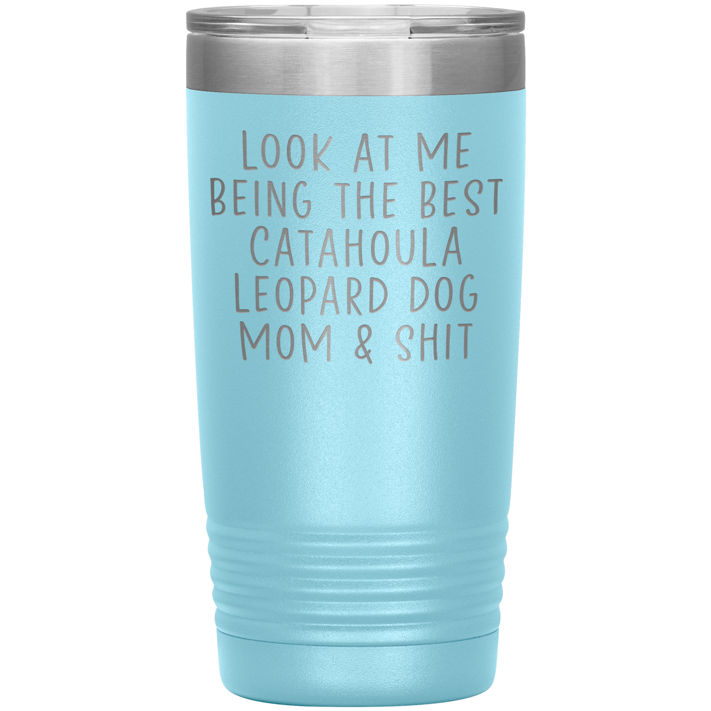 Catahoula Leopard Dog Mom Tumbler, Funny Travel Coffee Mug, Birthday Gifts for Men and Women