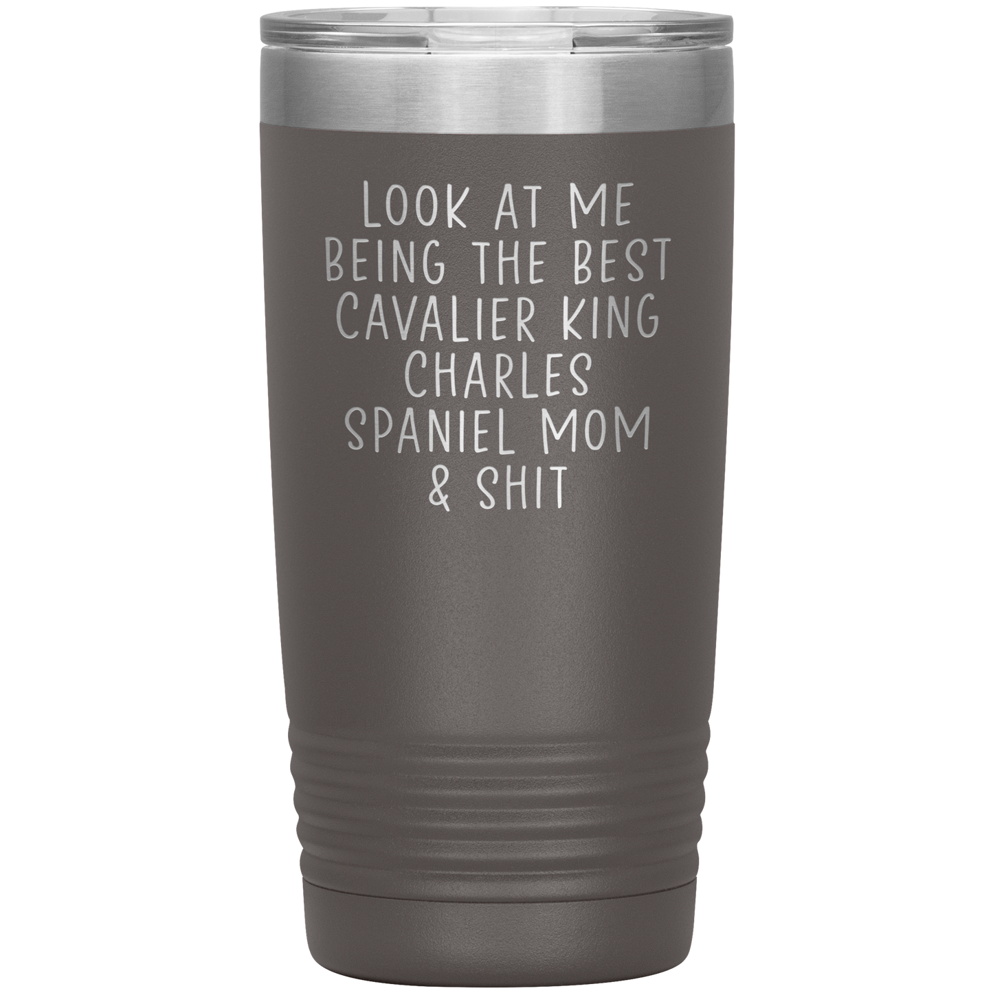 Cavalier King Charles Spaniel Mom Tumbler, Funny Travel Coffee Mug, Birthday Gifts for Men and Women