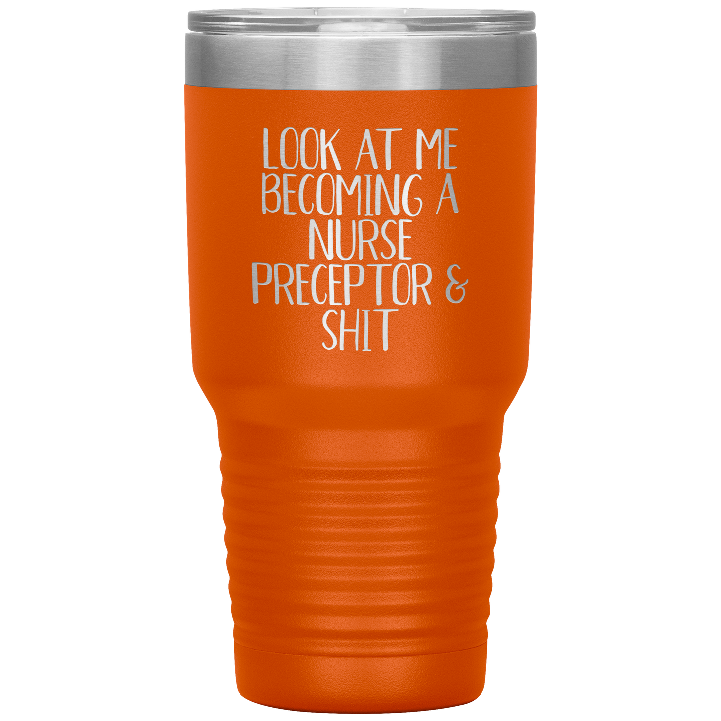 Nurse Preceptor Tumbler, Nurse Preceptor Gifts, Travel Coffee Mug, Birthday Gifts for Men and Women