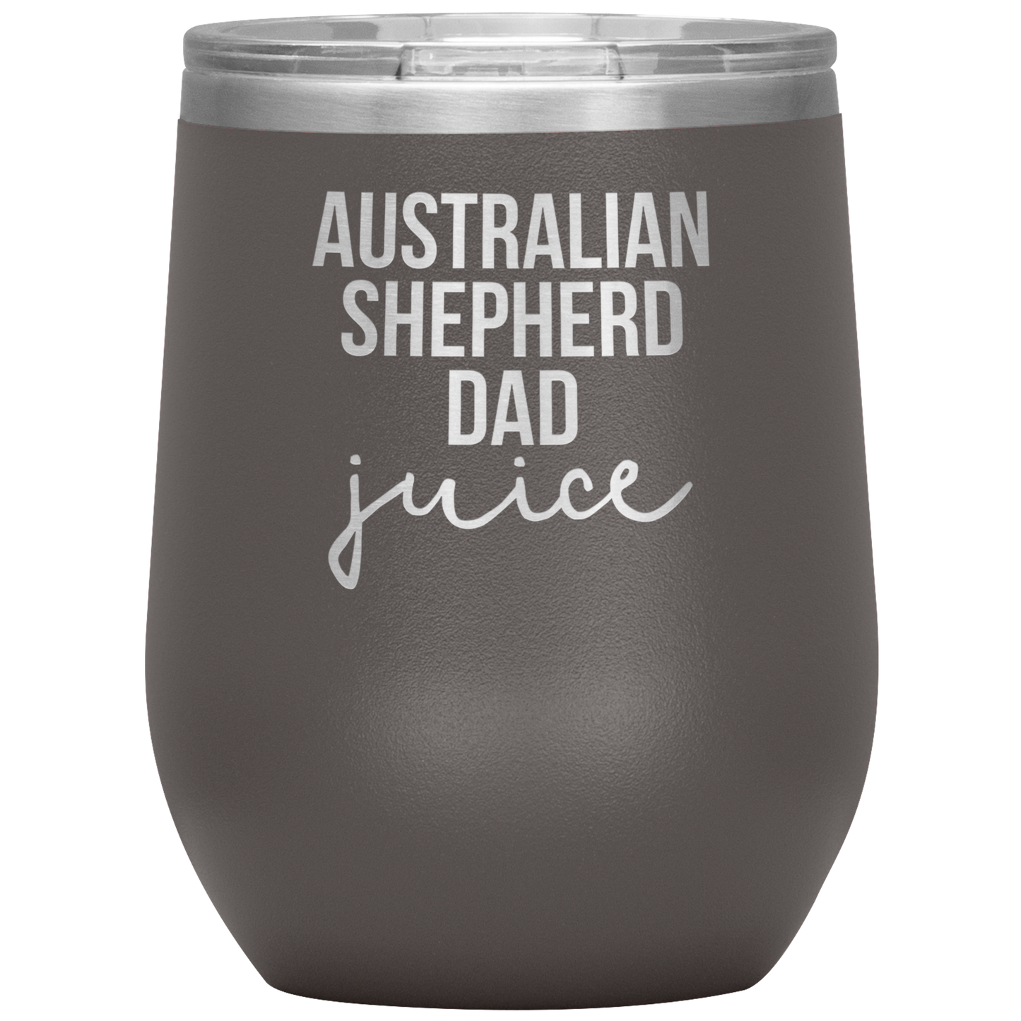 Australian Shepherd Dad Wine Tumbler, Funny Travel Wine Cup, Birthday Gifts for Men and Women