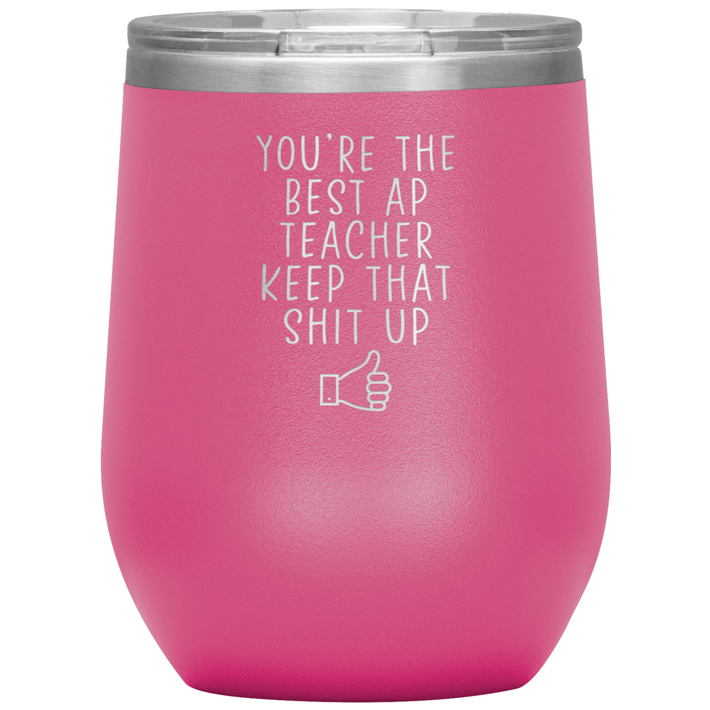 AP Teacher Wine Tumbler, Gifts, Travel Wine Cup, Birthday Gifts for Men and Women