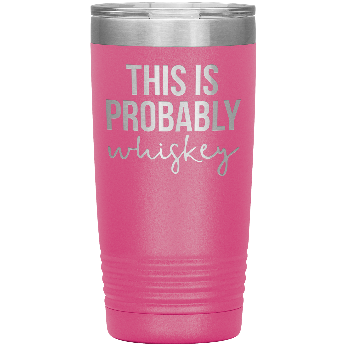 This is Probably Whiskey Lover Tumbler, This is Probably Whiskey Lover Gifts, Travel Coffee Mug, Birthday Gifts for Men and Women