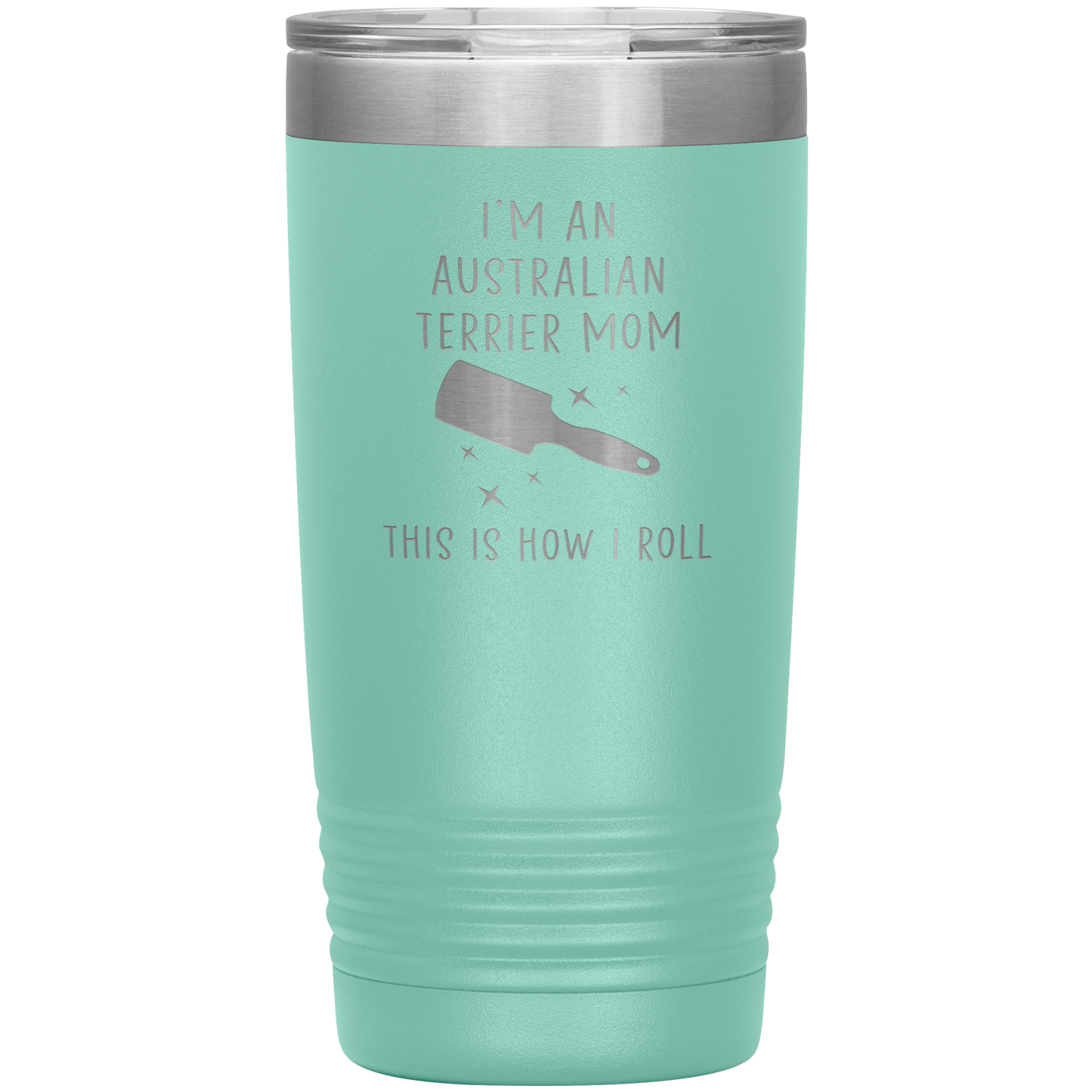 Australian Terrier Mom Tumbler, Funny Travel Coffee Mug, Birthday Gifts for Men and Women