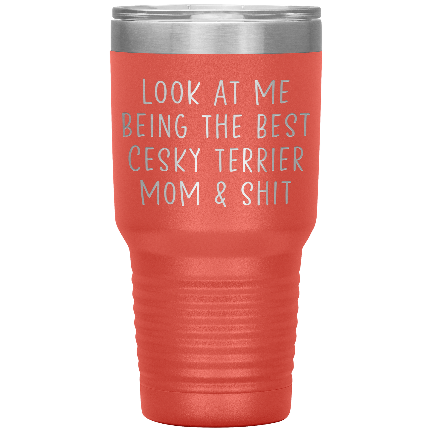 Cesky Terrier Mom Tumbler, Funny Travel Coffee Mug, Birthday Gifts for Men and Women