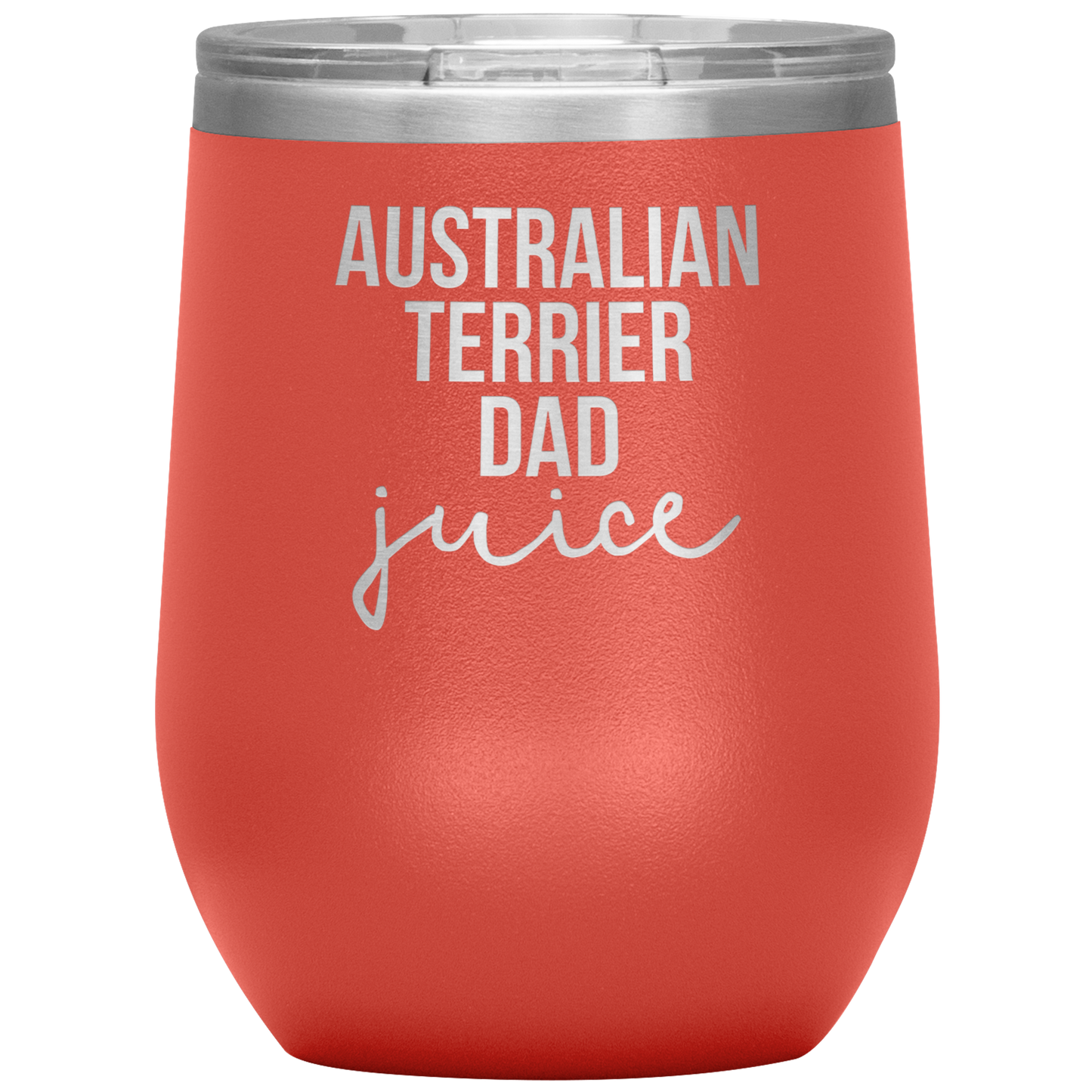 Australian Terrier Dad Wine Tumbler, Funny Travel Wine Cup, Birthday Gifts for Men and Women