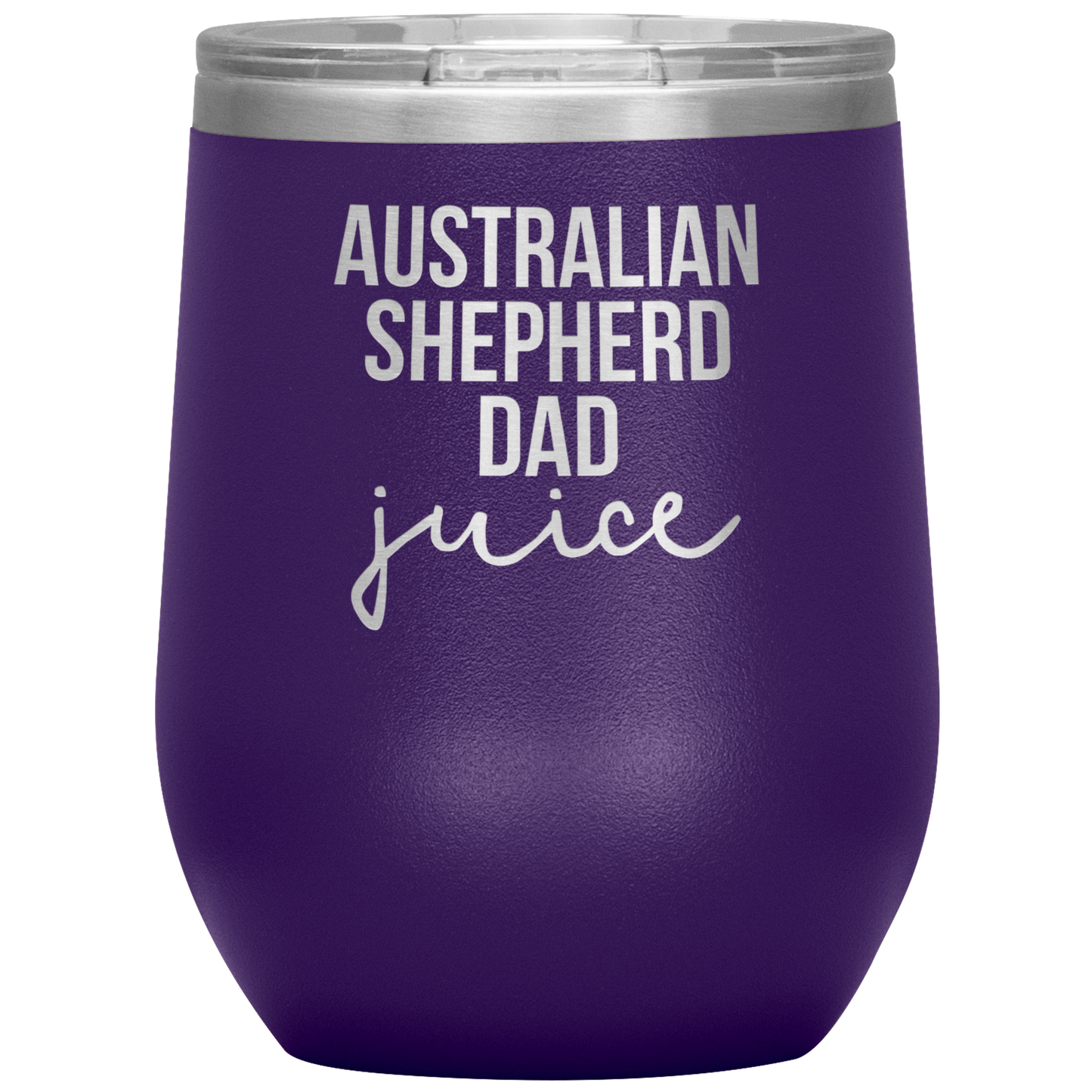 Australian Shepherd Dad Wine Tumbler, Funny Travel Wine Cup, Birthday Gifts for Men and Women