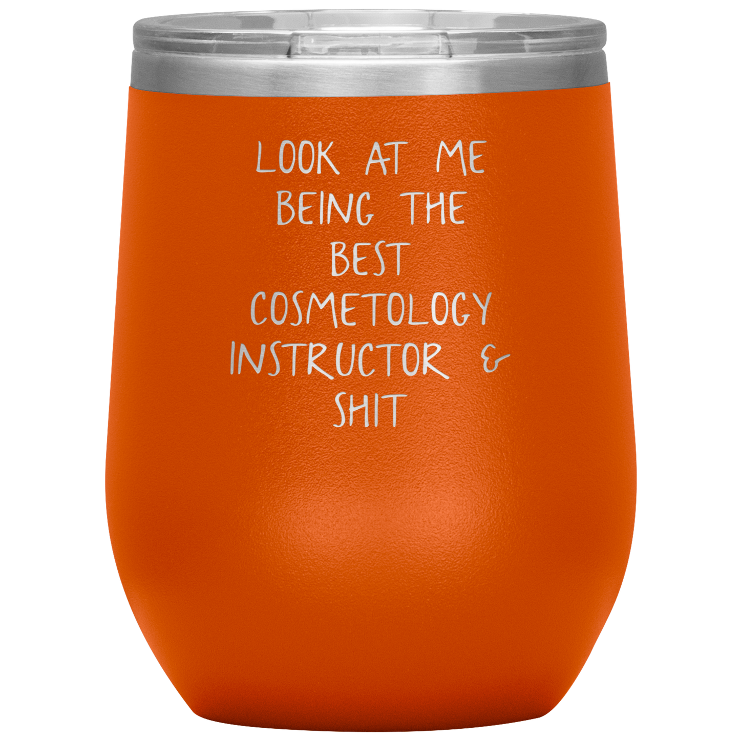 Cosmetology Instructor Wine Tumbler, Funny Cosmetologist Instructor Gifts, Travel Wine Cup, Birthday Gifts for Men and Women