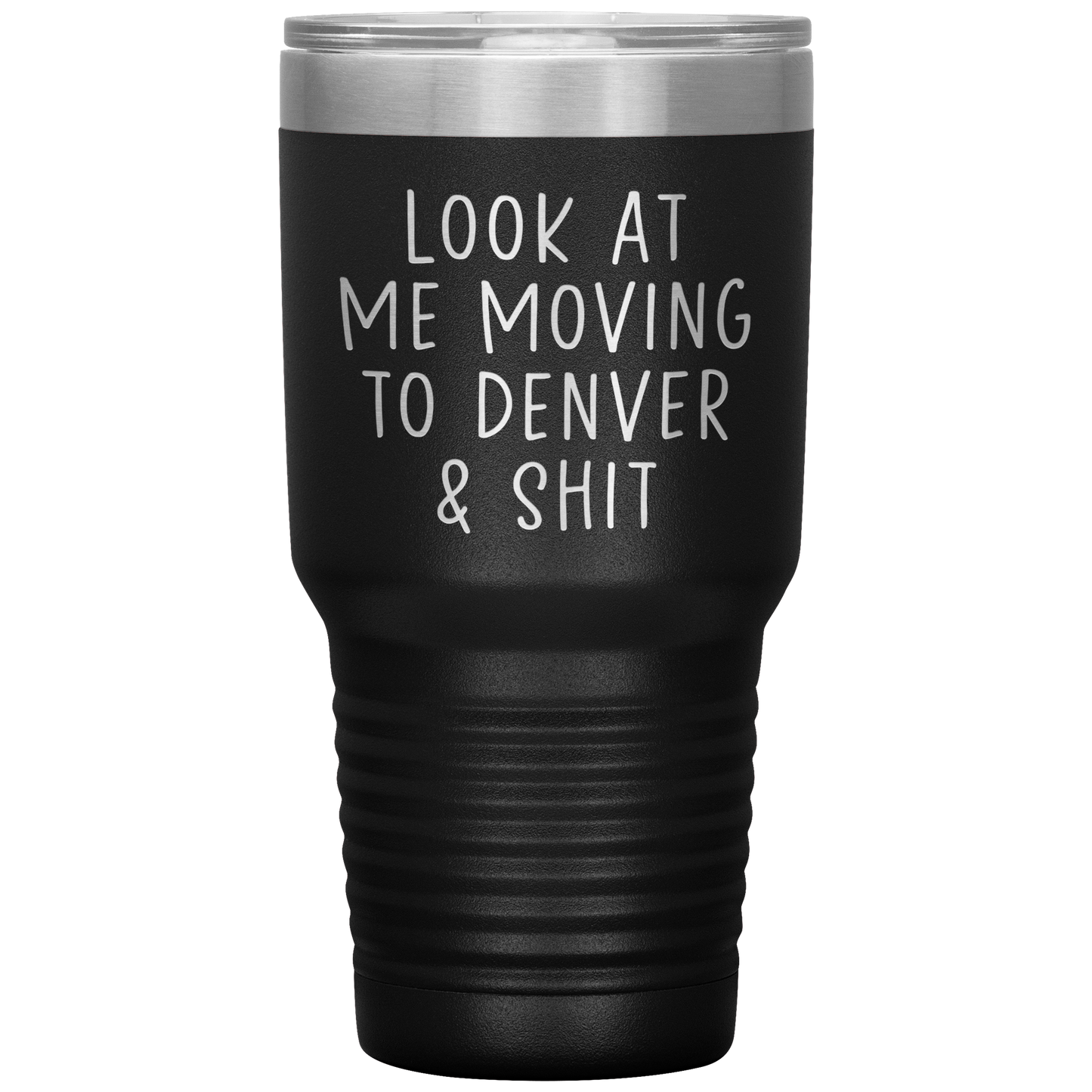 Moving to Denver Tumbler, Moving to Denver Gifts, Travel Coffee Mug, Birthday Gifts for Men and Women