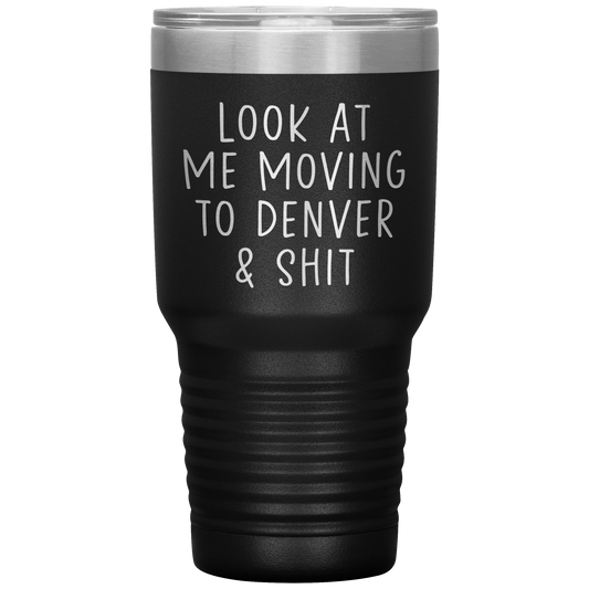 Déménagement à Denver Tumbler, Déménagement à Denver Cadeaux, Travel Coffee Mug, Cadeaux d’anniversaire pour les hommes et les femmes