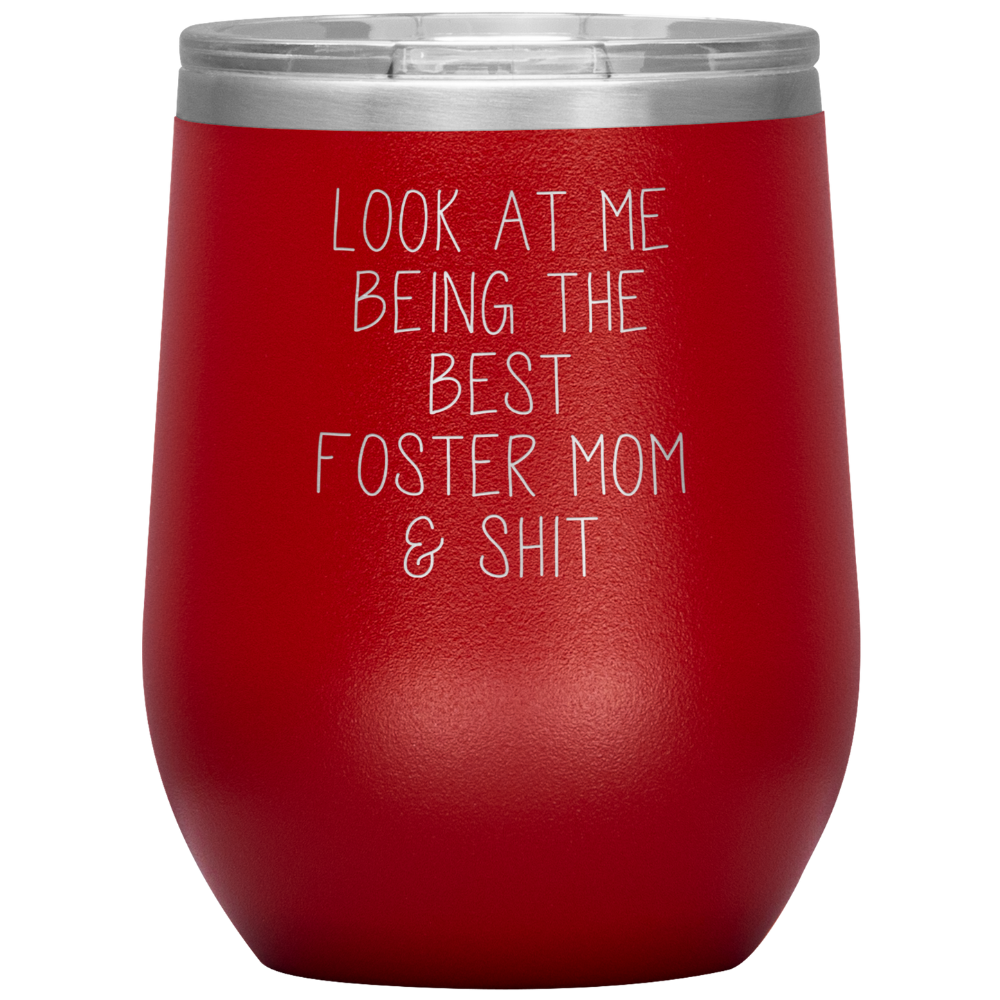 Foster Mom Wine Tumbler, Gifts, Travel Wine Cup, Birthday Gifts for Men and Women