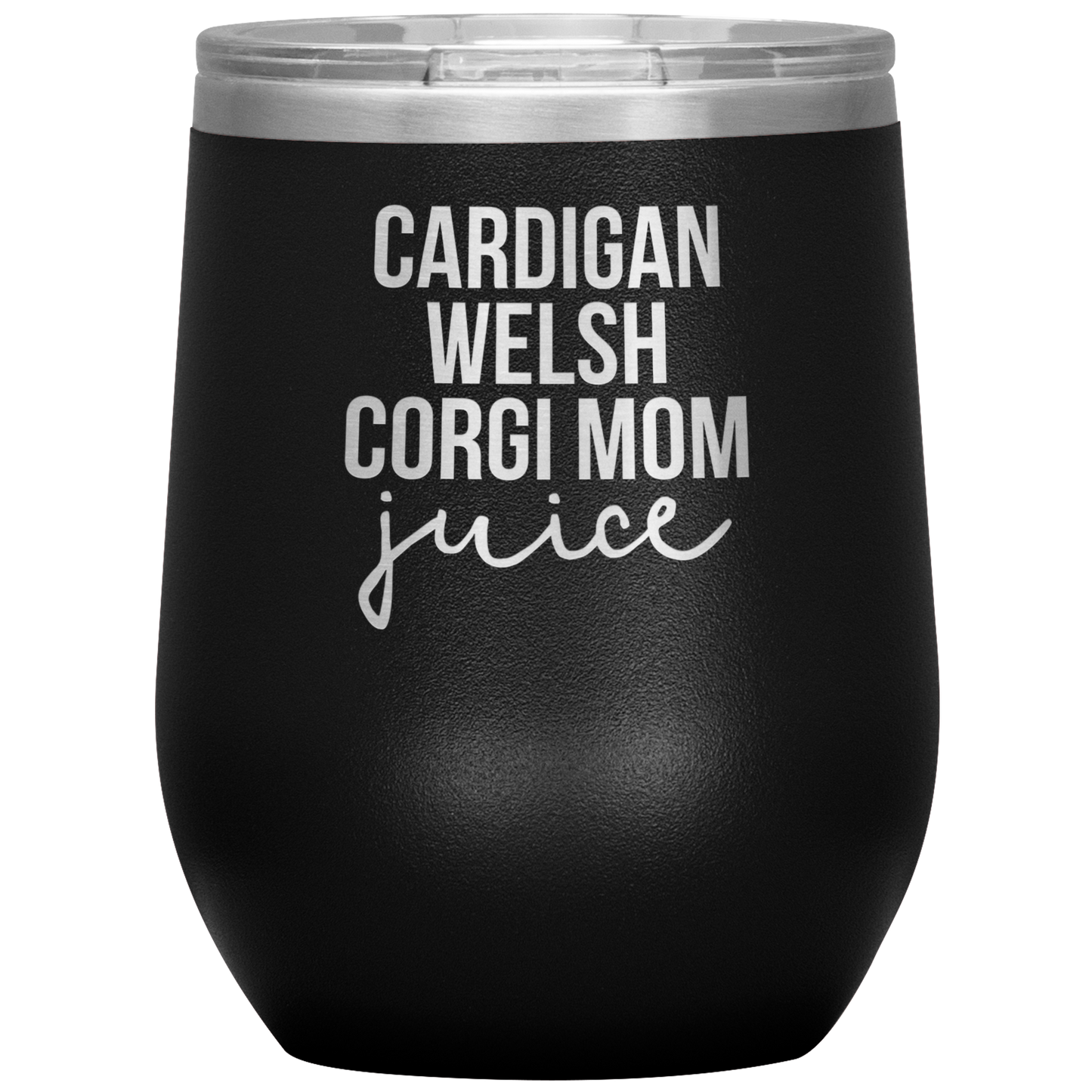 Cardigan Welsh Corgi Mom Wine Tumbler, Cardigan Welsh Corgi Mom Gifts, Travel Wine Cup, Birthday Gifts for Men and Women