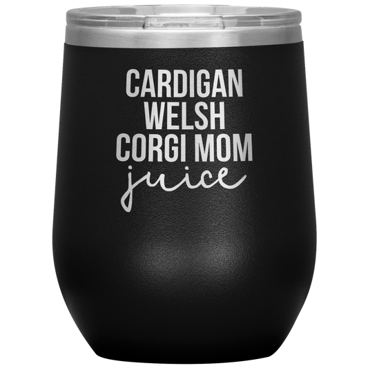 Cardigan Welsh Corgi Mom Wine Tumbler, Cardigan Welsh Corgi Mom Gifts, Travel Wine Cup, Birthday Gifts for Men and Women