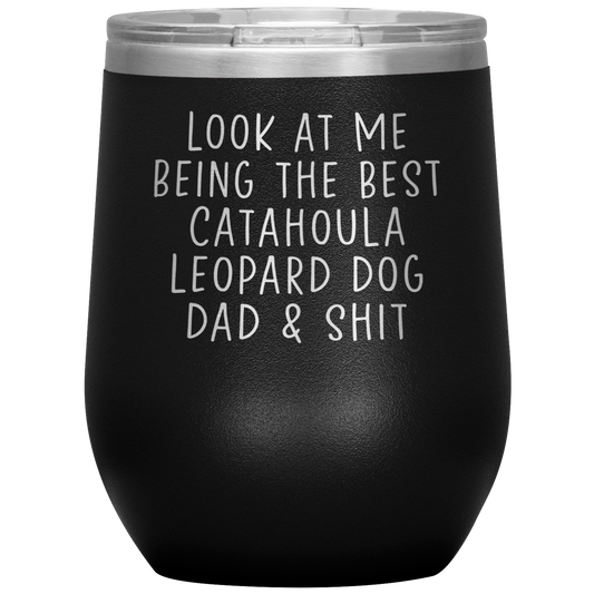 Catahoula Leopard Dog Dad Wine Tumbler, Funny Gifts, Travel Wine Cup, Birthday Gifts for Men and Women