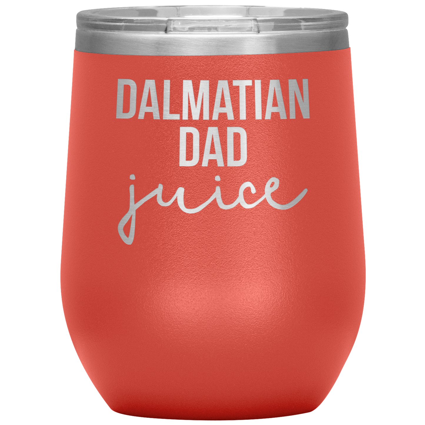 Dalmatian Dad Wine Tumbler, Dalmatian Dad Gifts, Travel Wine Cup, Birthday Gifts for Men and Women