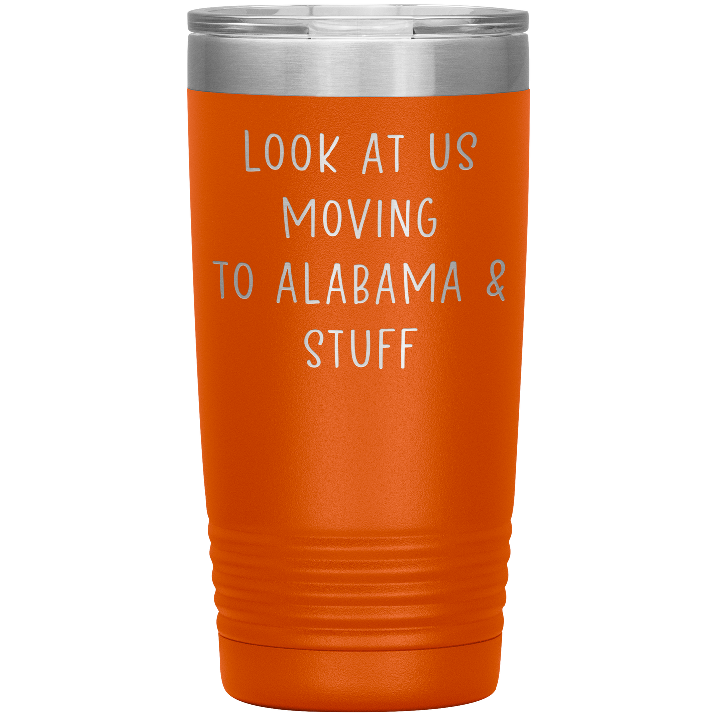 Moving to Alabama Tumbler, Funny Travel Coffee Mug, Birthday Gifts for Men and Women