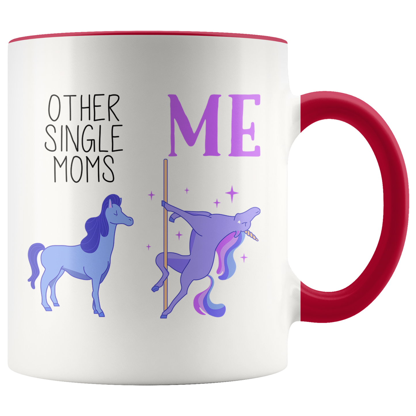 Single Mom Gifts, Single Mom Coffee Mug, Two Tone Accent Cup, Birthday Gift for Men and Women