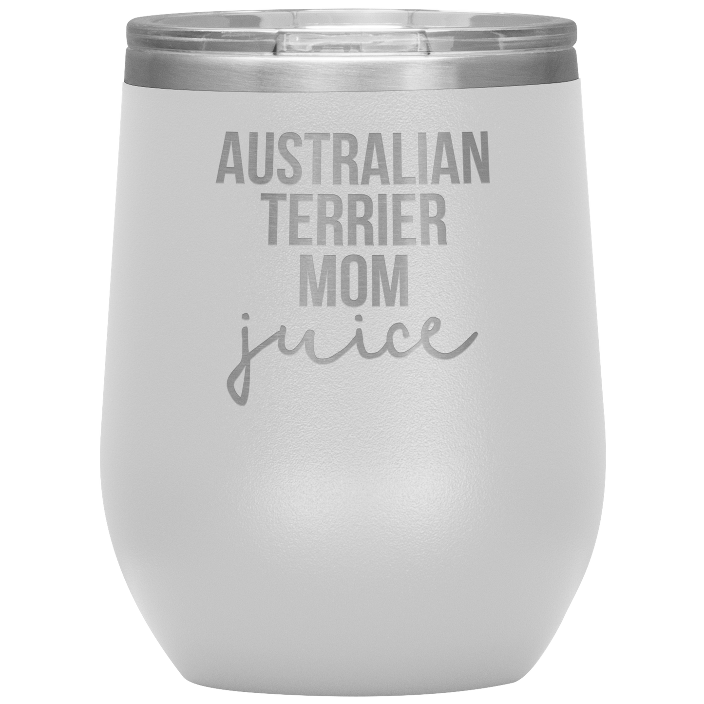 Australian Terrier Mom Wine Tumbler, Funny Travel Wine Cup, Birthday Gifts for Men and Women