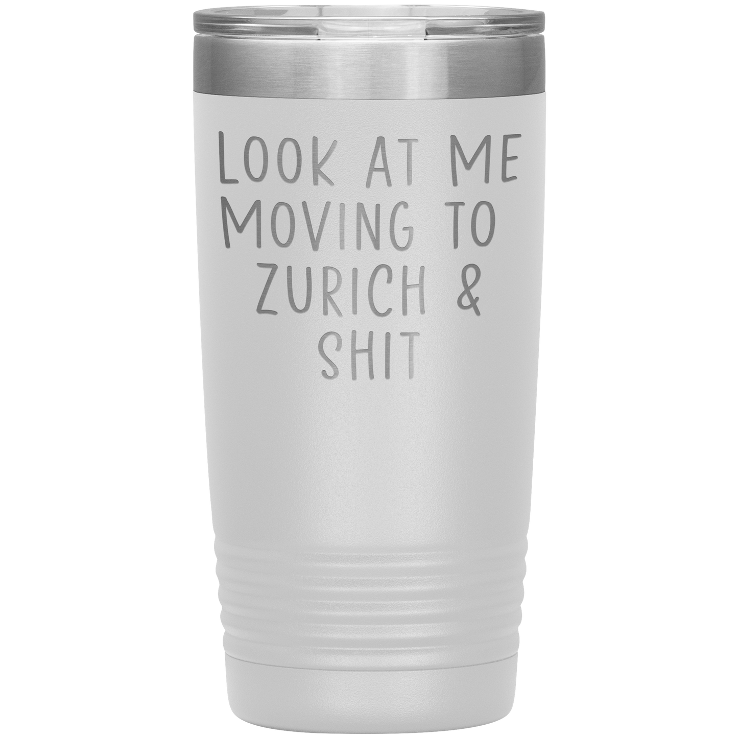 Moving to Zurich Switzerland Tumbler, Funny Travel Coffee Mug, Birthday Gifts for Men and Women