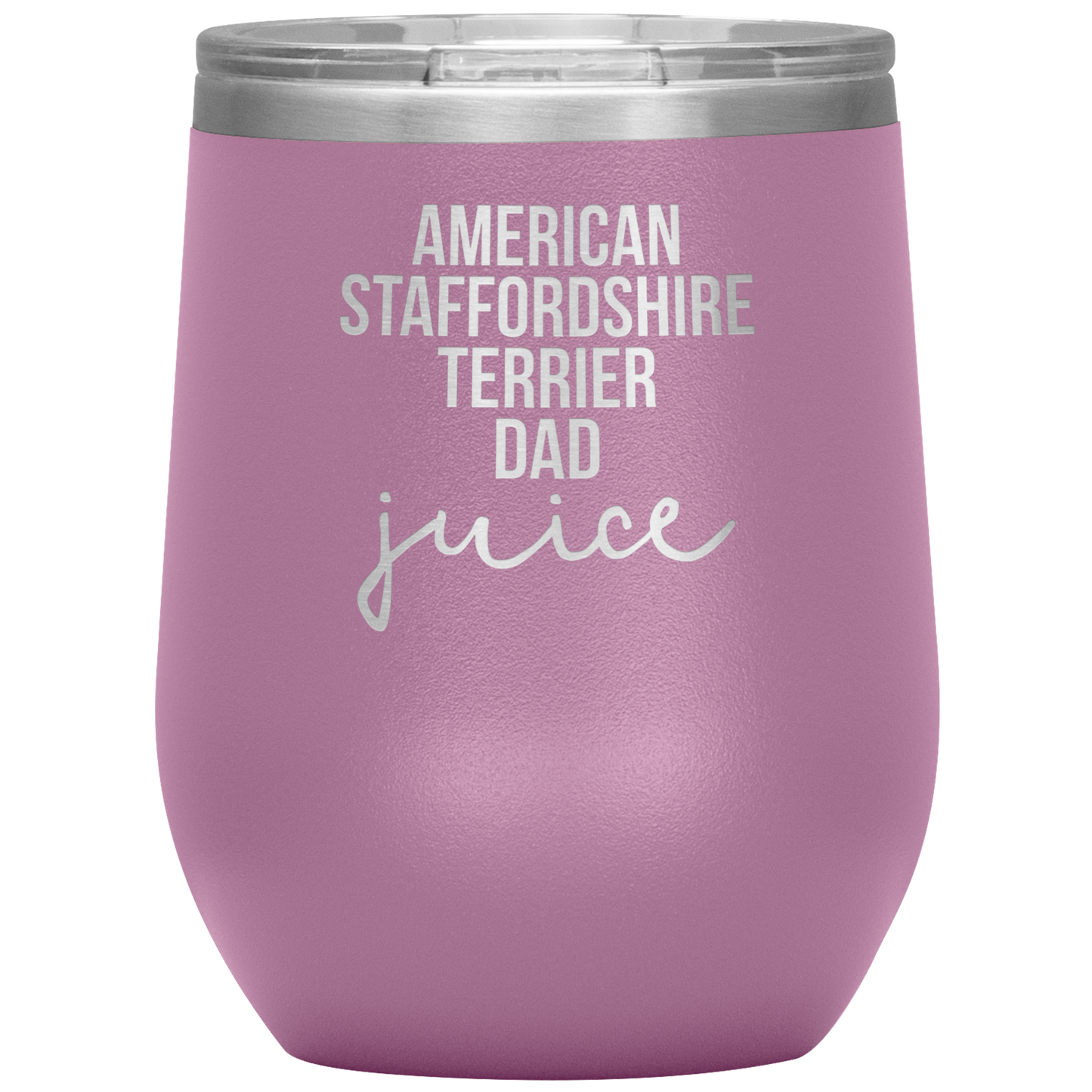 American Staffordshire Terrier Dad Wine Tumbler, Funny Travel Wine Cup, Birthday Gifts for Men and Women