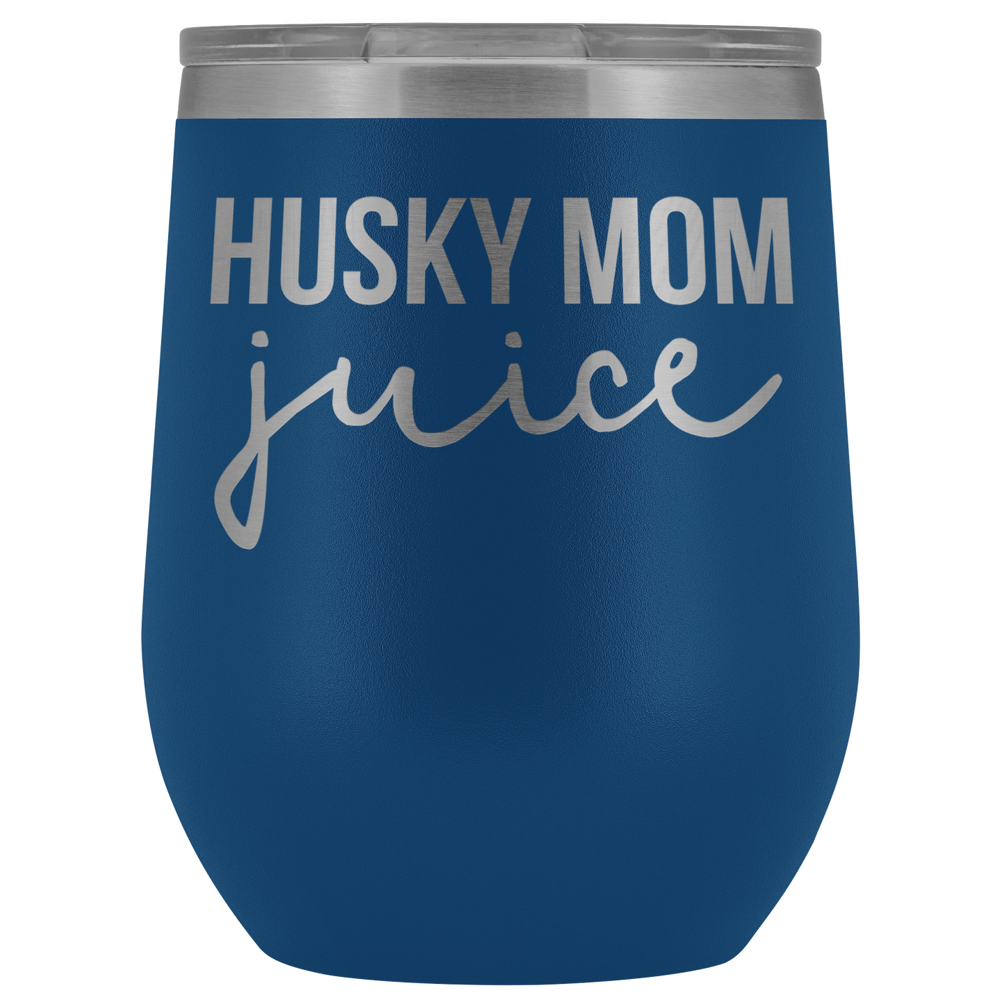 Husky Mom Gifts, Husky Mom Wine Tumbler, Husky Mom Cup, Funny Birthday Gifts for Men and Women