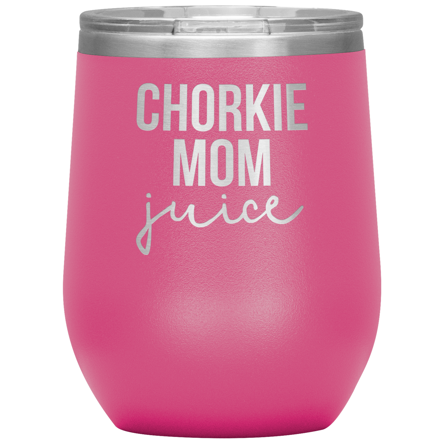 Chorkie Mom Wine Tumbler, Chorkie Mom Gifts, Travel Wine Cup, Birthday Gifts for Men and Women