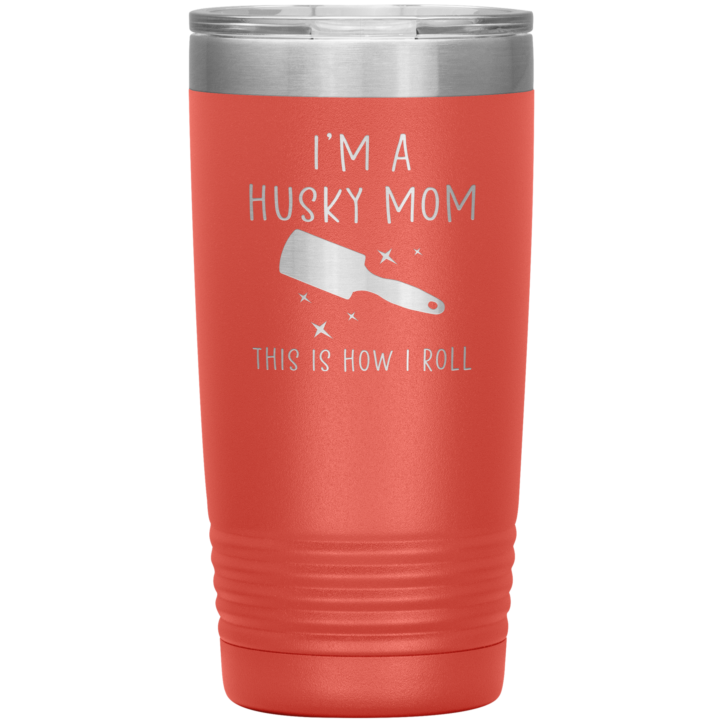 Husky Mom Tumbler, Funny Travel Coffee Mug, Birthday Gifts for Men and Women