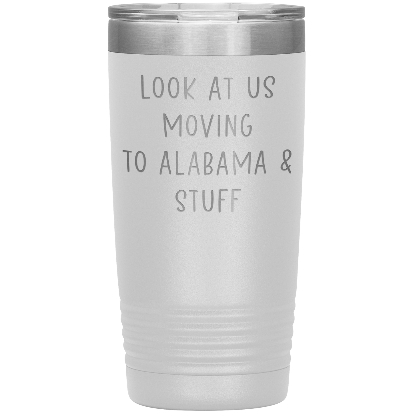 Moving to Alabama Tumbler, Funny Travel Coffee Mug, Birthday Gifts for Men and Women