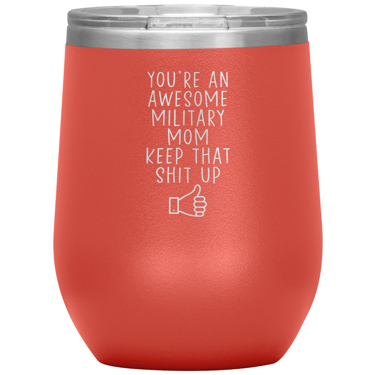 Military Mom Wine Tumbler, Military Mom Gifts, Travel Wine Cup, Birthday Gifts for Men and Women