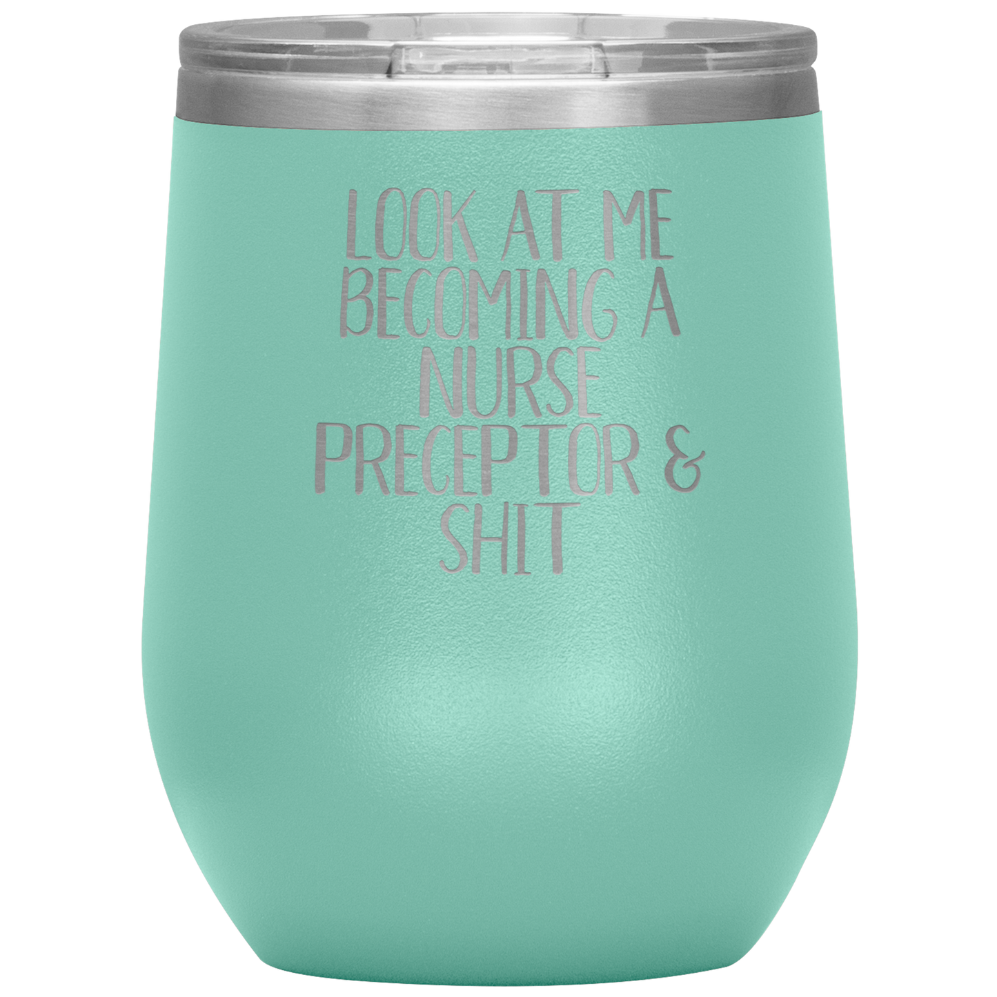 Nurse Preceptor Wine Tumbler, Nurse Preceptor Gifts, Travel Wine Cup, Birthday Gifts for Men and Women