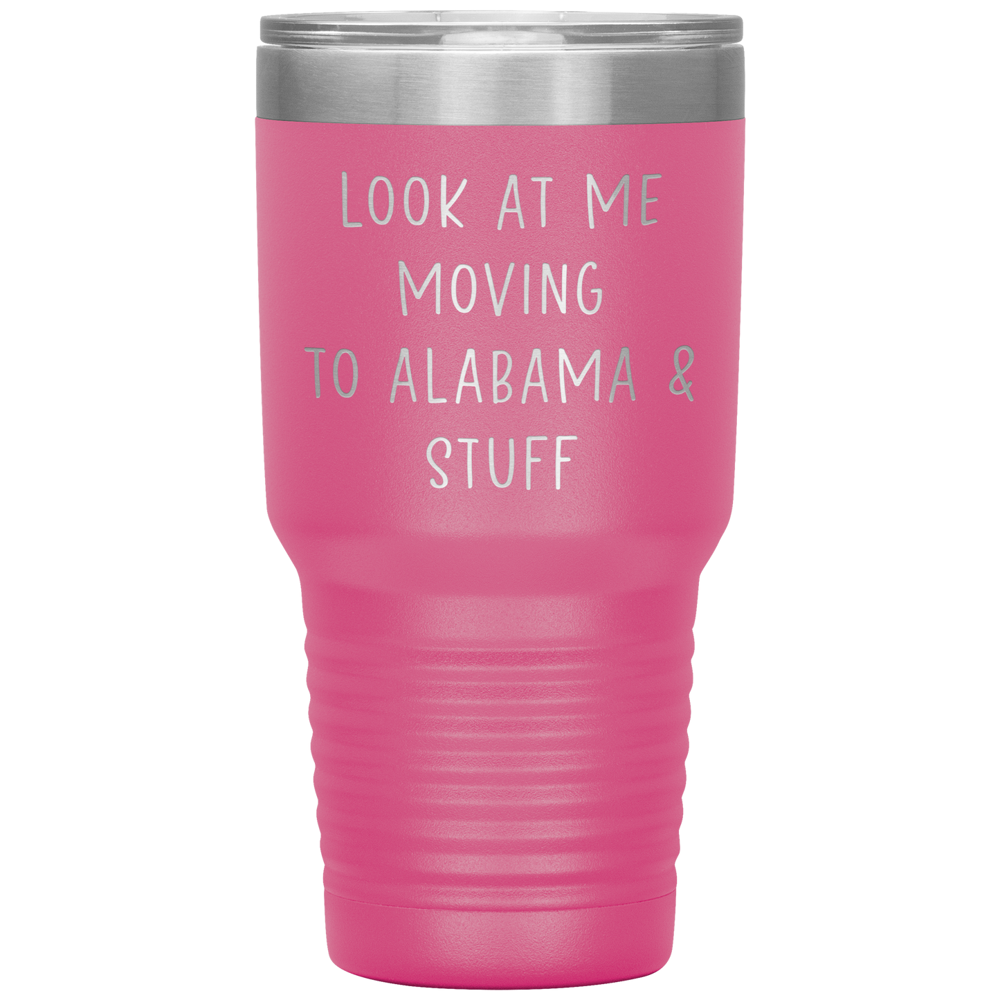 Moving to Alabama Tumbler, Funny Travel Coffee Mug, Birthday Gifts for Men and Women