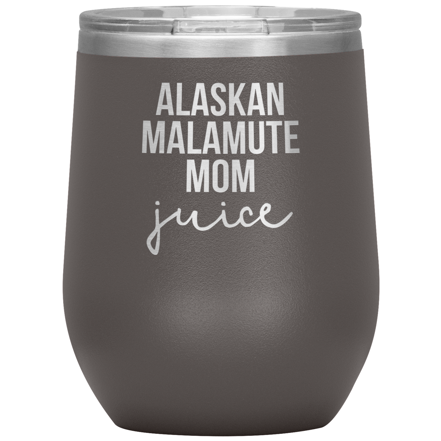 Alaskan Malamute Mom Wine Tumbler, Funny Travel Wine Cup, Birthday Gifts for Men and Women