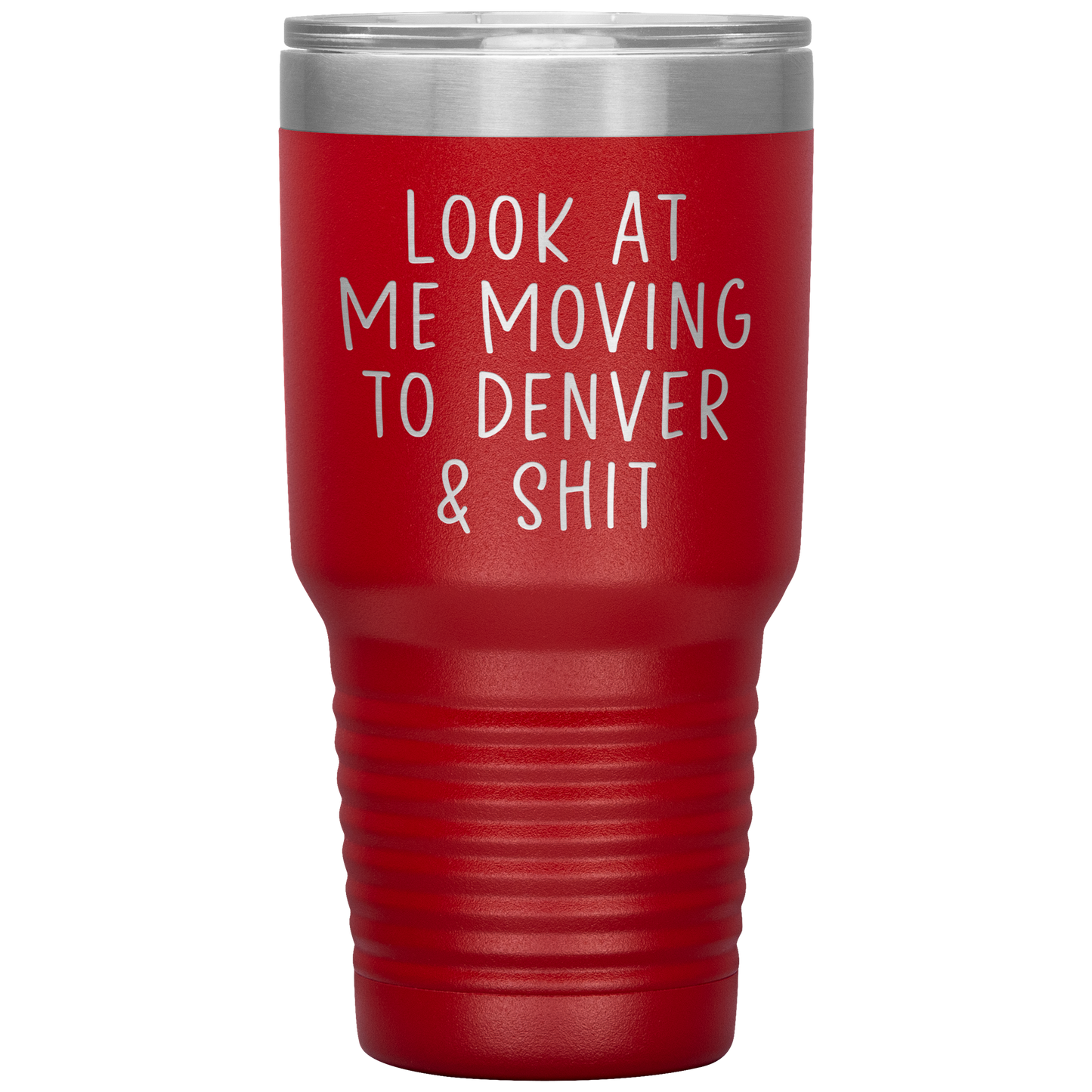 Moving to Denver Tumbler, Moving to Denver Gifts, Travel Coffee Mug, Birthday Gifts for Men and Women