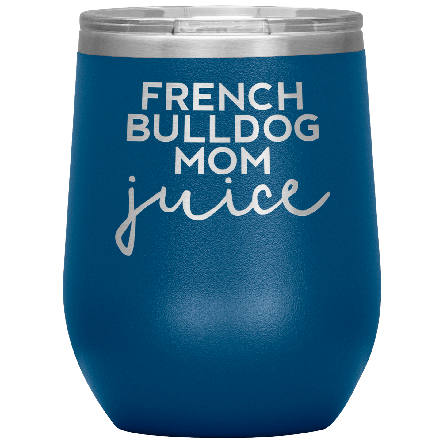 French Bulldog Mom Wine Tumbler, French Bulldog Mom Gifts, Travel Wine Cup, Presentes de Aniversário para Homens e Mulheres